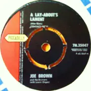 Joe Brown And The Bruvvers - A Lay-About's Lament / A Picture Of You