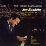 Joe Bushkin , Marty Paich - Night Sounds San Francisco