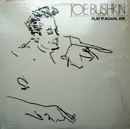 Joe Bushkin - Play It Again, Joe