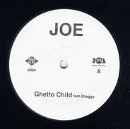 Joe - Ghetto Child / I Wanna Know (The Roni Remix)