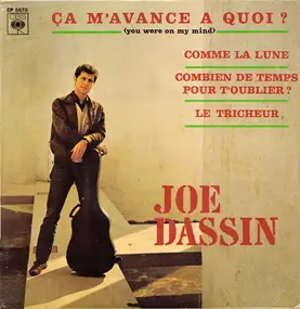 Joe Dassin - Ça M'avance A Quoi ? (You Were On My Mind)