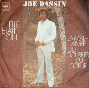 Joe Dassin - Elle Etait Oh . . . / La Mal-Aimee Du Courrier Du Coeur