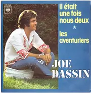 Joe Dassin - Il Était Une Fois Nous Deux / Les Aventuriers