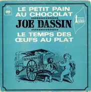 Joe Dassin - Le Petit Pain Au Chocolat / Le Temps Des Œufs Au Plat
