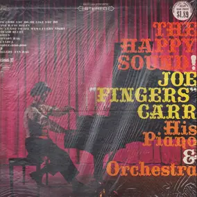 Joe "Fingers" Carr His Piano & Orchestra - The Happy Sound