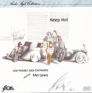 Joe Haider Jazz Orchestra Starring Mel Lewis - Keep Hot