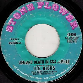 Joe Hicks - Life And Death In G&A