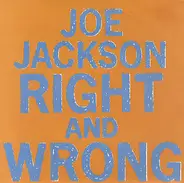 Joe Jackson - Right And Wrong