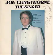 Joe Longthorne - The Singer