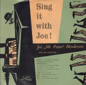 Joe 'Mr Piano' Henderson And His Friends - Sing It With Joe