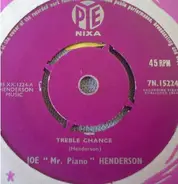 Joe "Mr Piano" Henderson - Treble Chance / Flirtation Waltz
