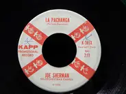 Joe Sherman, His Orchestra And Chorus - La Pachanga