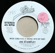 Joe Stampley - When Something Is Wrong With My Baby