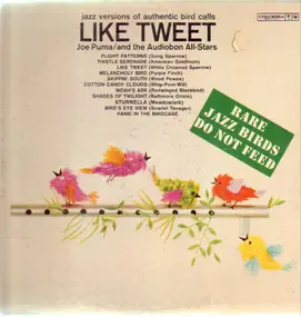 Joe Puma - Like Tweet - Jazz Versions Of Authentic Bird Calls