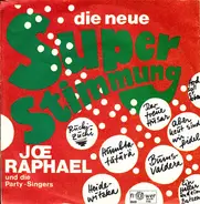 Joe Raphael Und Die Party-Singers - Die Neue Superstimmung