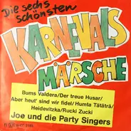 Joe Raphael Und Die Party-Singers - Die Sechs Schönsten Karnevals Märsche