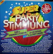 Joe Raphael Und Die Party-Singers - Super Party Stimmung / Super-Stimmungs-Knüller