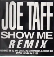 Joe Taffi - Show Me (Remix)