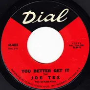 Joe Tex - You Better Get It