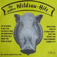 Joe Und Der Große Ferkel-Chor - Die Größten Wildsau-Hits