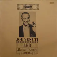 Joe Venuti , Adrian Rollini - Joe Venuti And Adrian Rollini 1933-1939