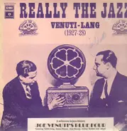 Joe Venuti & Eddie Lang - Really The Jazz 1927-1928