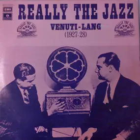Joe Venuti - Really The Jazz 1927-1928