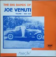 Joe Venuti - The Big Bands Of Joe Venuti Volume 1. 1928-1930