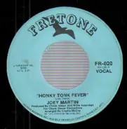 Joey Martin - Honky Tonk Fever / If I Was Coming Home To You
