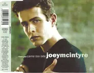 Joey McIntyre - I Love You Came Too Late