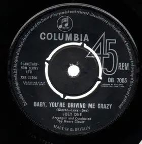 Joey Dee - Baby You're Driving Me Crazy
