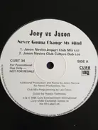 Joey Lawrence Vs Jason Nevins - Never Gonna Change My Mind