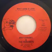 Joey Strobel & The Runaways - What Good Is Love / Sax Shuffle