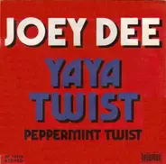 Joey Dee - YaYa Twist / Peppermint Twist