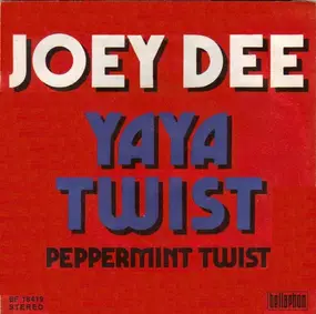 Joey Dee - YaYa Twist / Peppermint Twist