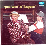 Joe 'Fingers' Carr And Pee Wee Hunt - 'Pee Wee' & 'Fingers'