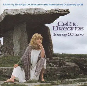 Joemy Wilson - Celtic Dreams - Music Of Turlough O'Carolan (1670-1738) On The Hammered Dulcimer, Vol.III