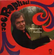 Joe Raphael - Chansonaden & Balladen