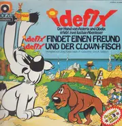 Kinder-Hörspiel - Idefix Findet Einen Freund / Idefix Und Der Clown-Fisch