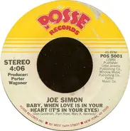 Joe Simon - Baby, When Love Is In Your Heart (It's In Your Eyes) / Are We Breaking Up
