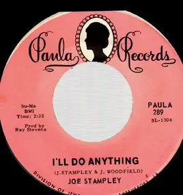Joe Stampley - I'll Do Anything / Go On And Leave