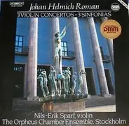 Johan Helmich Roman - 3 Violin Concertos - 3 Sinfonias