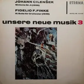 Johann Cilenšek - Sinfonie Nr. 4 (1958) / III. Suite Für Orchester (1949)
