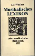 Johann Gottfried Walther - Musikalisches Lexikon oder musikalische Bibliothek 1732