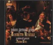 Johann Hermann Schein - Accademia Del Ricercare , Pietro Busca - Banchetto Musicale