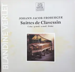 Johann Jakob Froberger - Suittes de Clavessin