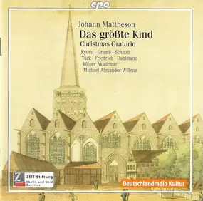 Johann Mattheson - Das Größte Kind - Christmas Oratorio