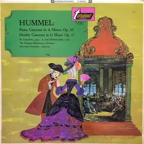 Johann Nepomuk Hummel - Piano Concerto In A Minor, Op.85 / Double Concerto In G Major Op.17