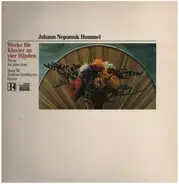 Johann Nepomuk Hummel - Werke für Klavier zu vier Händen