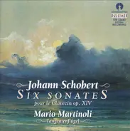 Johann Schobert , Mario Martinoli - Six Sonates Pour Le Clavecin Op. XIV
